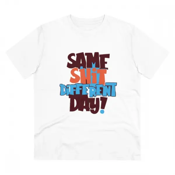 Generic Men's PC Cotton Same Shit Different Day Printed T Shirt (Color: White, Thread Count: 180GSM)